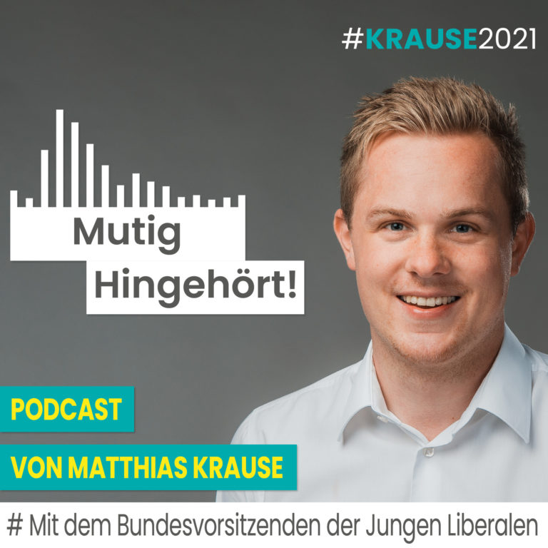 Matthias Krause – Mit dem Bundesvorsitzenden der Jungen Liberalen, Jens Teutrine – Teil 2